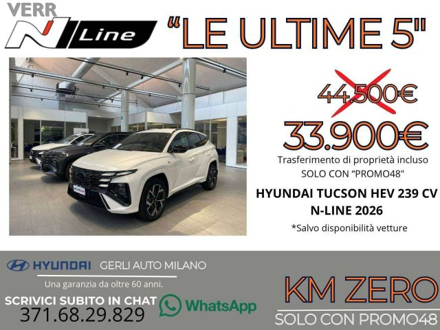Hyundai TUCSON 1.6 A/T HEV FULL HYBRID "N-LINE" KM ZERO 05/2026 - - foto 4 di 4