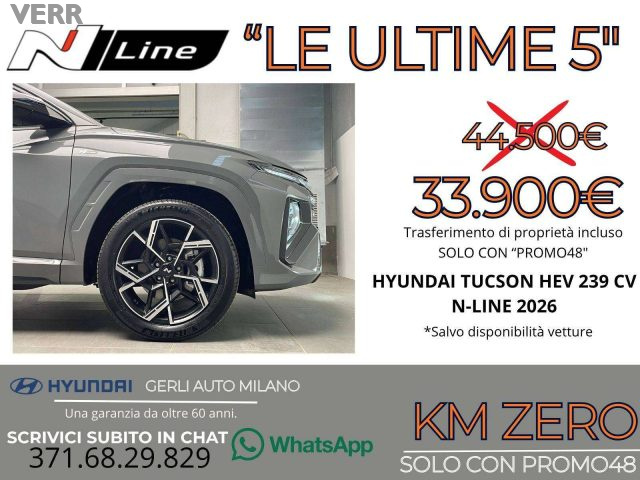 Hyundai TUCSON 1.6 A/T HEV FULL HYBRID "N-LINE" KM ZERO 05/2026 - - foto 4 di 4