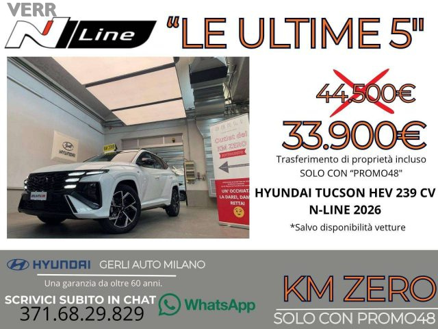 Hyundai TUCSON 1.6 A/T HEV FULL HYBRID "N-LINE" KM ZERO 05/2026 - - foto 4 di 4