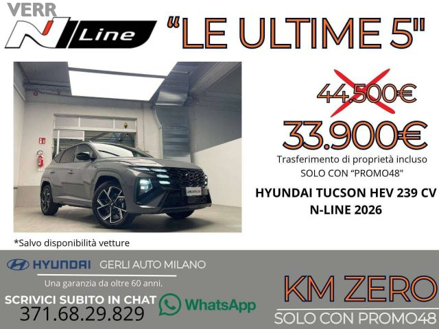 Hyundai TUCSON 1.6 A/T HEV FULL HYBRID "N-LINE" KM ZERO 05/2026 - - foto 3 di 4