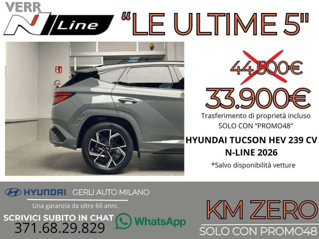 Hyundai TUCSON 1.6 A/T HEV FULL HYBRID "N-LINE" KM ZERO 05/2026 - - foto 2 di 4