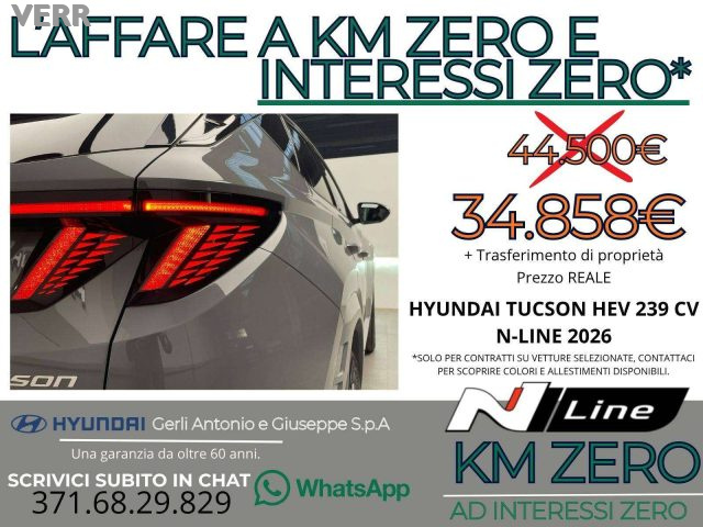 Hyundai TUCSON 1.6 A/T HEV FULL HYBRID "N-LINE" KM ZERO - "PREZZO usato a MILANO